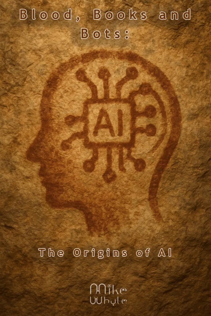 Blood, Books and Bots: The True Origins of AI